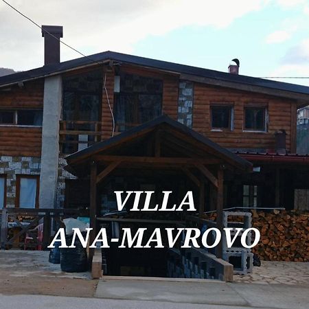 Villa Ana-Mavrovo Exteriör bild